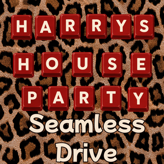 Harry’s House Party Seamless Drive